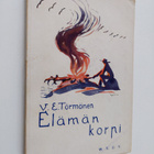 V. E. Törmänen : Elämän korpi : runoja - pikkukuva 1