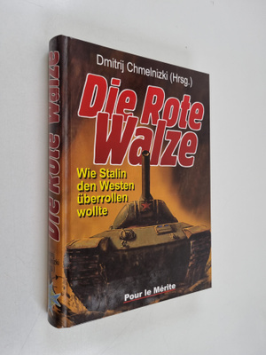 Dmitrij S. Chmel'nickij : Die Rote Walze - wie Stalin den...