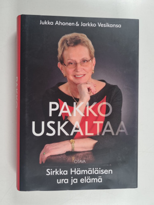 Jukka Ahonen ym. : Pakko uskaltaa