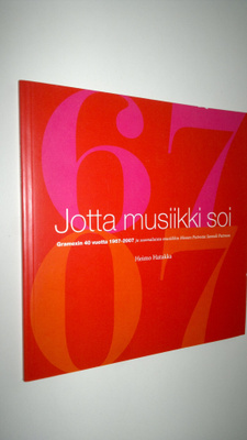 Heimo Hatakka : Jotta musiikki soi : Gramexin 40 vuotta 1...