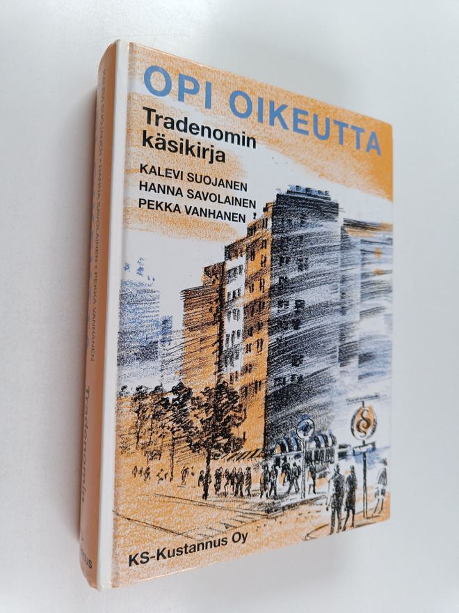 Kalevi Suojanen ym. : Opi oikeutta : tradenomin käsikirja