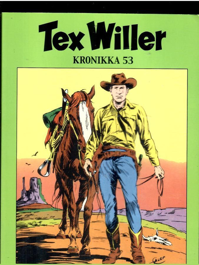 TEX WILLER KRONIKKA 53: Kuoleman kukka - Lohikäärmeen paluu