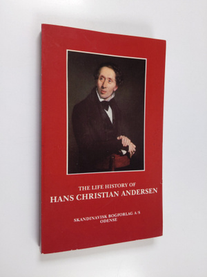 Svend Larsen : The Life History of Hans Christian Andersen