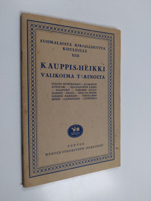 Kauppis-Heikki : Valikoima tarinoita : Ihanin muistelmani...