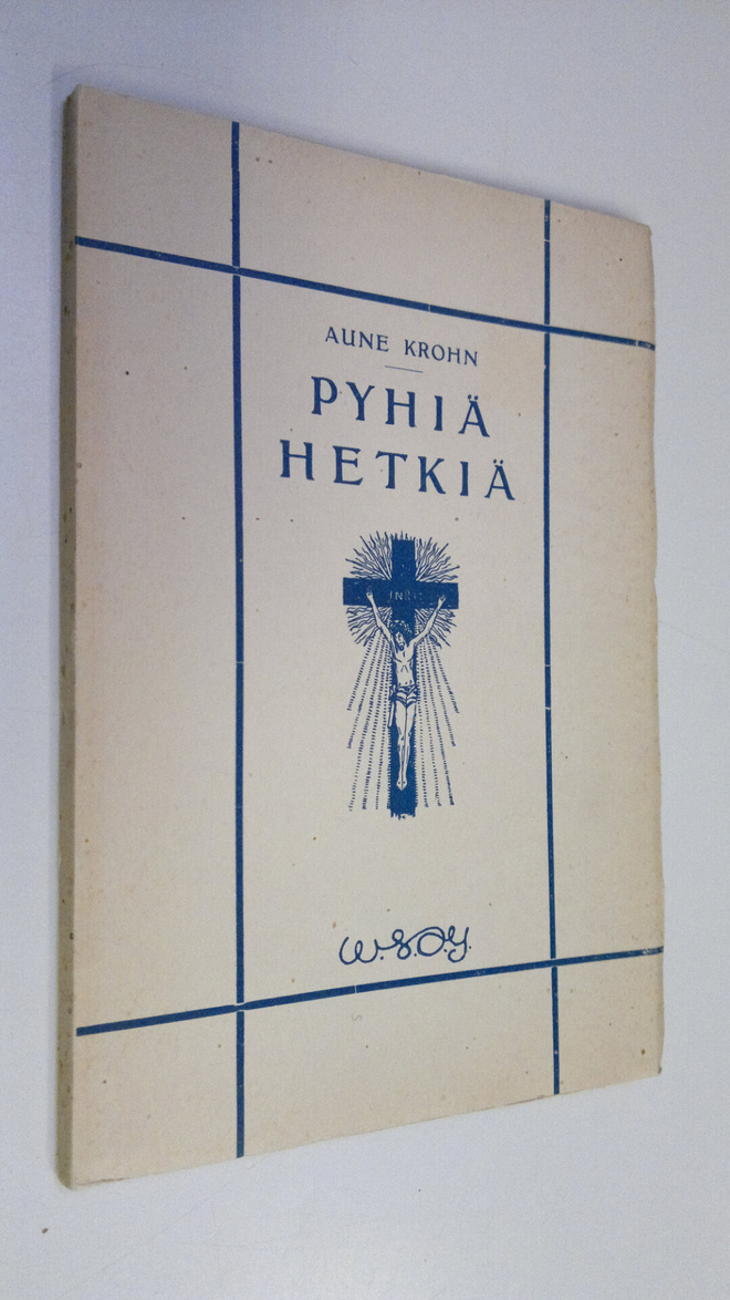 Aune Krohn : Pyhiä hetkiä
