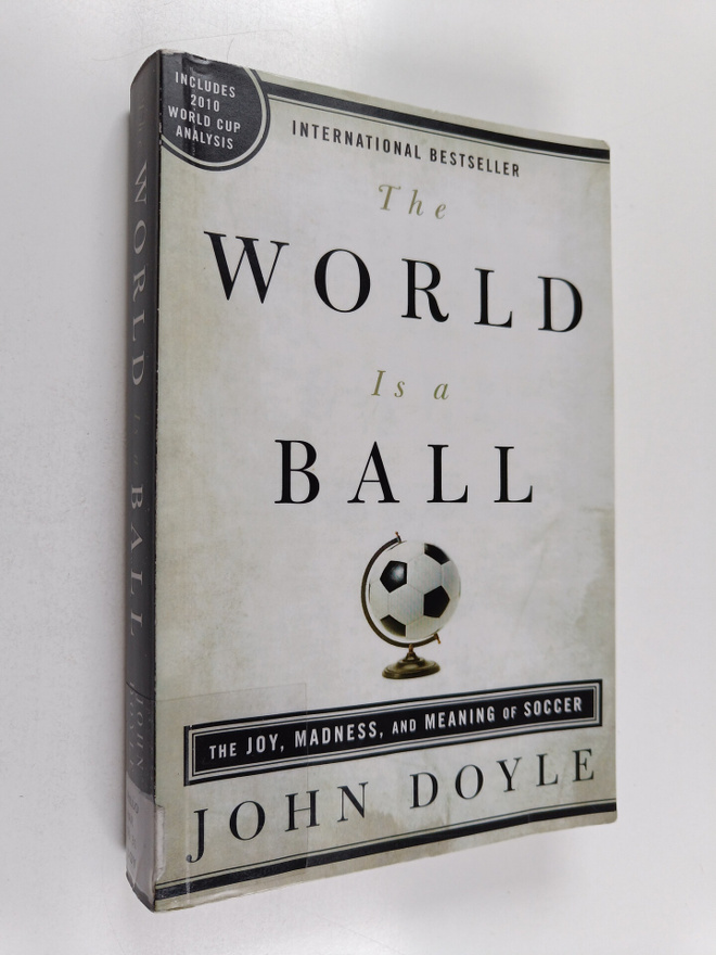 John Doyle : The world is a ball : the joy, madness, and ...