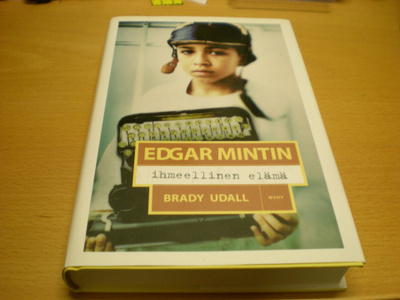 Brady Udall: Edgar Mintin ihmeellinen elämä