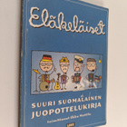 Ilkka (toim.) Mattila : Eläkeläiset : suuri suomalainen j... - pikkukuva 1