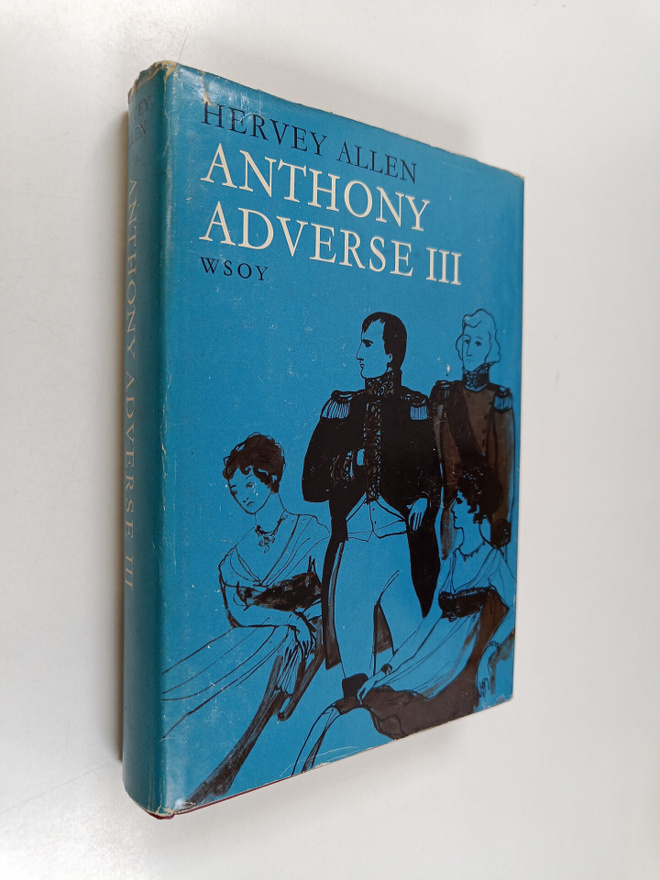 Hervey Allen : Anthony adverse 3