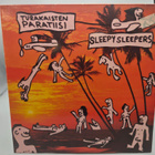 Sleepy Sleepers – Turakaisten Paratiisi  LP - pikkukuva 1