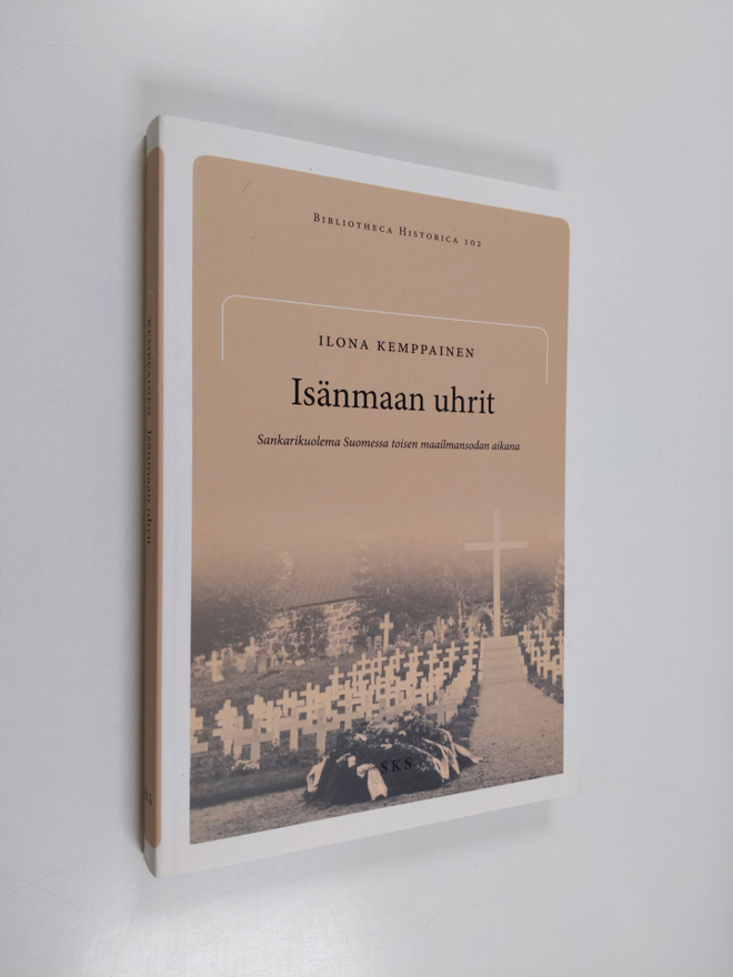 Ilona Kemppainen : Isänmaan uhrit : sankarikuolema Suomes...