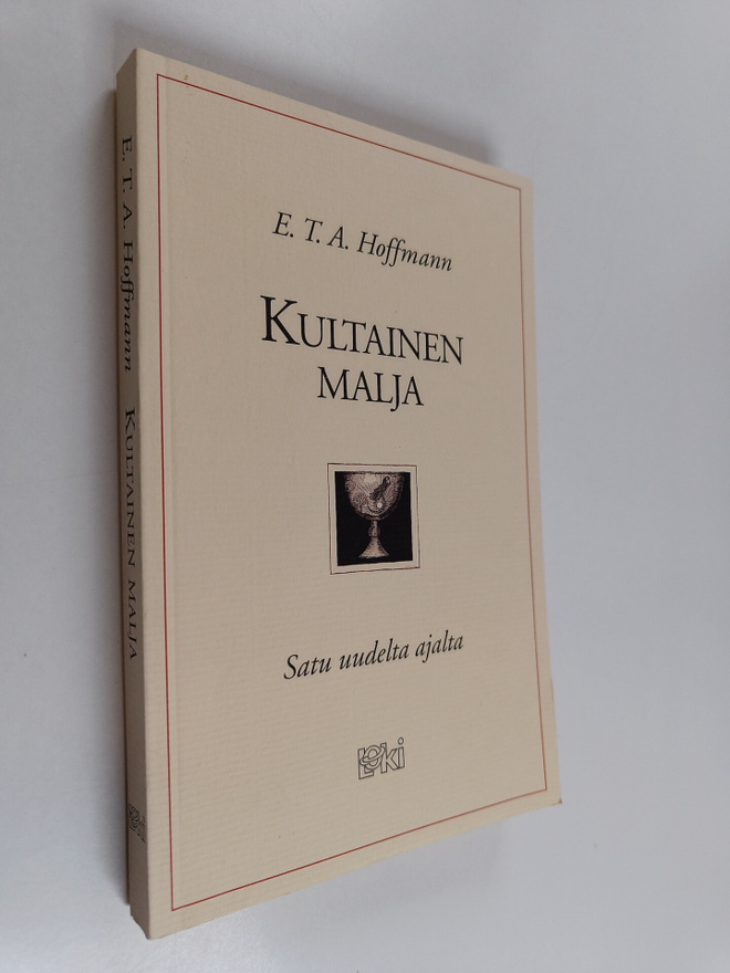 E. T. A. Hoffmann : Kultainen malja : satu uudelta ajalta