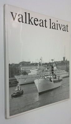 Thure Malmberg : Valkeat laivat