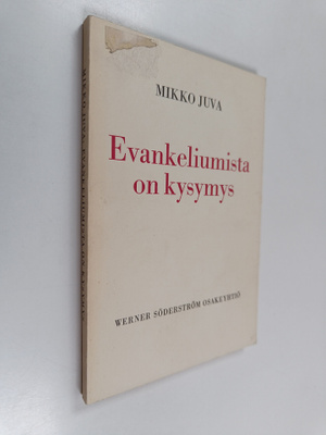 Mikko Juva : Evankeliumista on kysymys