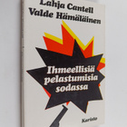 Lahja H. Cantell ym. : Ihmeellisiä pelastumisia sodassa :... - pikkukuva 1