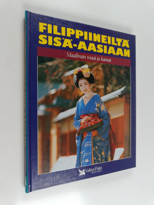 Filippiineiltä Sisä-Aasiaan : Filippiinit, Japani, Koreat...