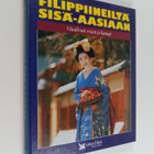 Filippiineiltä Sisä-Aasiaan : Filippiinit, Japani, Koreat... - pikkukuva 1