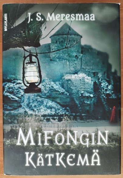 J. S. Meresmaa: Mifongin kätkemä (sign.)