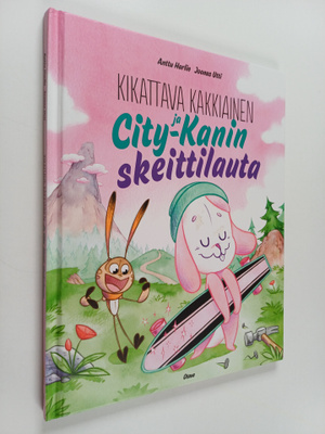 Anttu Harlin : Kikattava Kakkiainen ja City-Kanin skeitti...