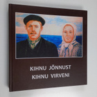 Anu Raud ym. : Kihnu Jonnust Kihnu Virveni : kihnlaste en... - pikkukuva 1