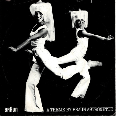 BRAUN ASTRONETTE: A Theme By Braun Astronette / …(Part 7"kk