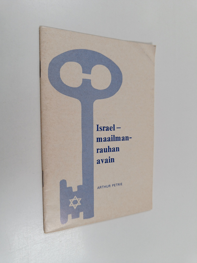 Arthur Petrie : Israel - maailmanrauhan avain