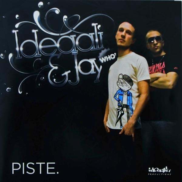 IDEAALI & JAY WHO : Piste (suomi hip hop)