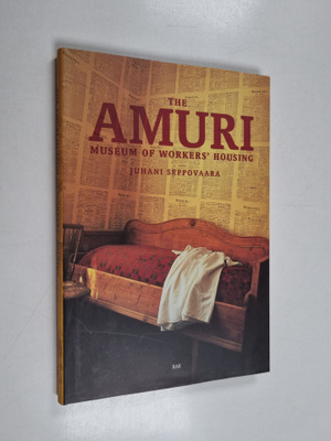 Juhani Seppovaara : The Amuri Museum of Workers' Housing
