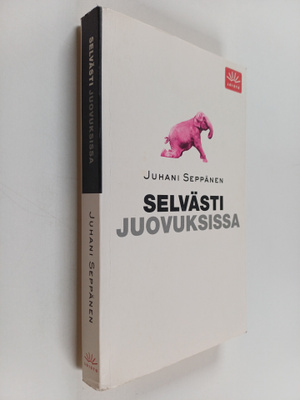 Juhani Seppänen : Selvästi juovuksissa