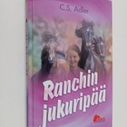 C. S Adler : Ranchin jukuripää - pikkukuva 1