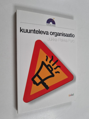 Jukka-Pekka Puro : Kuunteleva organisaatio
