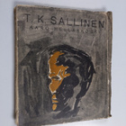Aaro Hellaakoski : T. K. Sallinen - pikkukuva 1