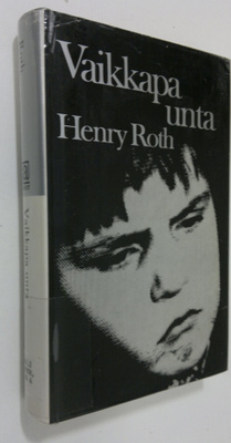 Henry Roth : Vaikkapa unta