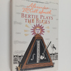 Alexander McCall Smith : Bertie plays the blues : a 44 Sc... - pikkukuva 1