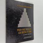 Donald Robertson : Pre-Columbian architecture - pikkukuva 1