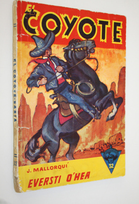 Jose Mallorqui : Eversti O'Hea : seikkailuromaani viime v...