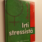 Ursula Markham : Irti stressistä : opas naisille - pikkukuva 1