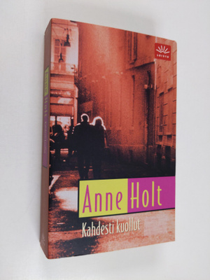 Anne Holt : Kahdesti kuollut