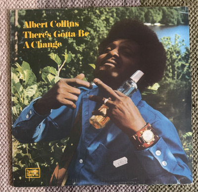 ALBERT COLLINS: There's Gotta Be A Change (LP) 1972