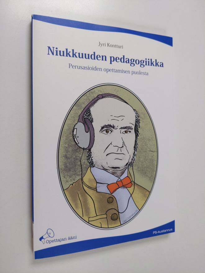 Jyri Kontturi : Niukkuuden pedagogiikka : perusasioiden o...