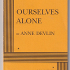 Anne Devlin: Ourselves alone - pikkukuva 1