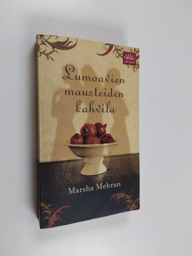 Marsha Mehran : Lumoavien mausteiden kahvila