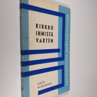 Erkki Niinivaara : Kirkko ihmistä varten - pikkukuva 1