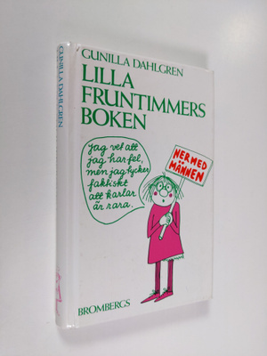 Gunilla Dahlgren : Lilla fruntimmersboken