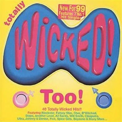 Totally Wicked Too!  - 2 CD