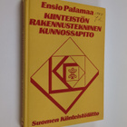 Ensio Palamaa : Kiinteistön rakennustekninen kunnossapito - pikkukuva 1