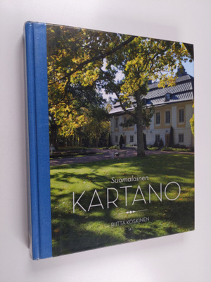 Riitta Koskinen : Suomalainen kartano : kustavilaisen aja...