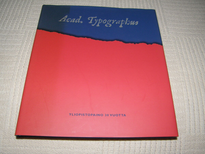 Acad. Typographus Yliopistopaino 30 vuotta -sid