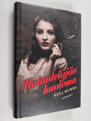 Nina Hurma : Hatuntekijän kuolema