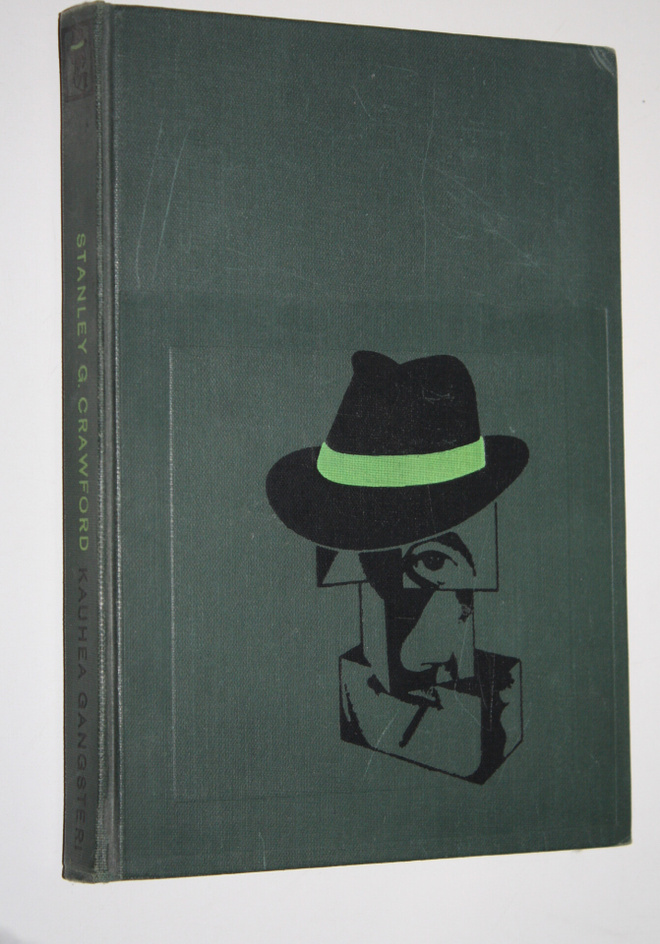 Stanley G. Crawford : Kauhea gangsteri